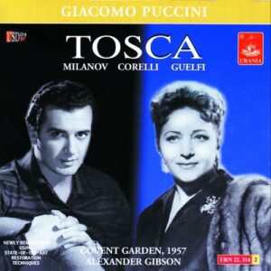 Puccini : Tosca. Milanov, Corelli, Guelfi, Gibson.