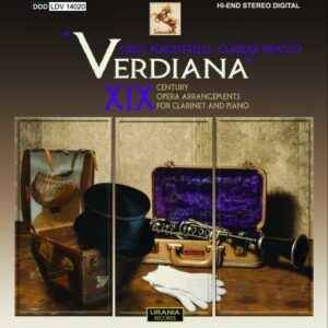 Verdiana : Arrangements pour clarinette et piano d'opéras de Verdi. Magistrelli, Bracco.