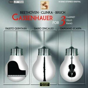 Beethoven, Glinka, Bruch : Œuvres pour clarinette, violoncelle et piano. Zingales, Scarpa, Quintabà.
