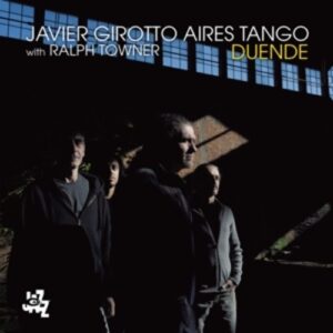 Duende - Javier Girotto & Aires Tango