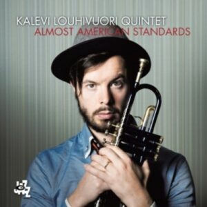 Almost American Standards - Kalevi Louhivuori Quintet