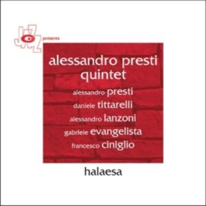 Halaesa - Alessandro Presti Quintet