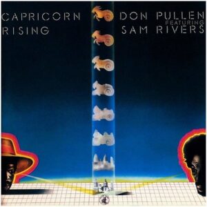 Capricorn Rising - Don Pullen