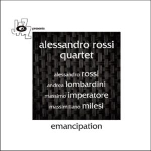 Emancipation - Alessandro Rossi Quartet