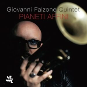 Pianeti Affini - Giovanni Falzone Quintet