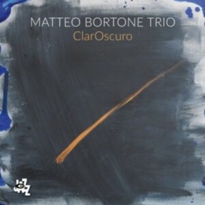 Claroscuro - Matteo Bortone Trio