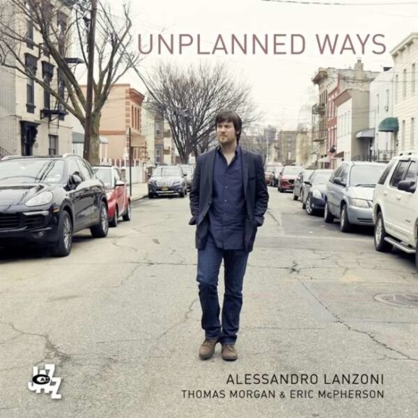 Unplanned Ways - Alessandro Lanzoni