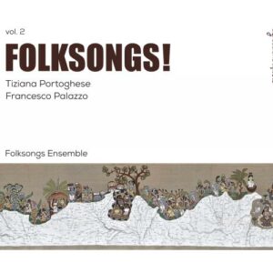 Tiziana Portoghese & Francesco Palazzo : Folksongs, vol. 2.