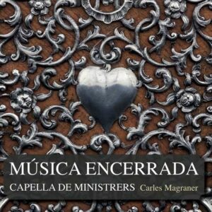 Musica Encerrada - Capella De Ministrers - Magraner