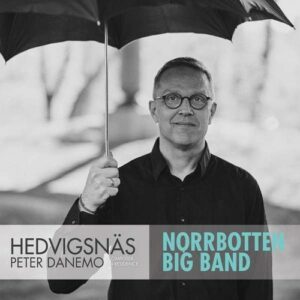 Hedvigsnäs - Norrbotten Big Band