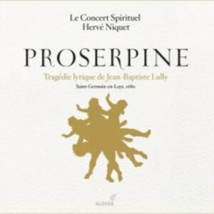 Jean-Baptiste Lully: Proserpine