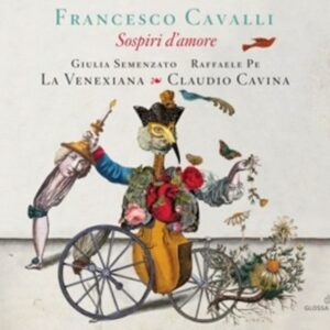 Francesco Cavalli: Sospiri D&#039;Amore - La Venexiana / Cavina