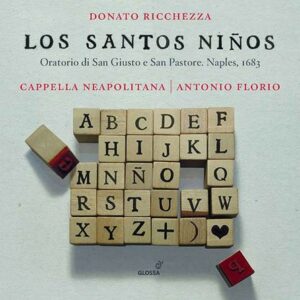 Donato Ricchezza: Oratorio de San Giusto e San Pastore "Los Santos Ninos" - Antonio Florio