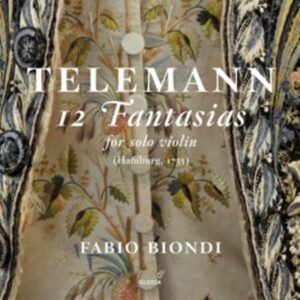 Telemann: 12 Fantasias For Solo Violin - Fabio Biondi