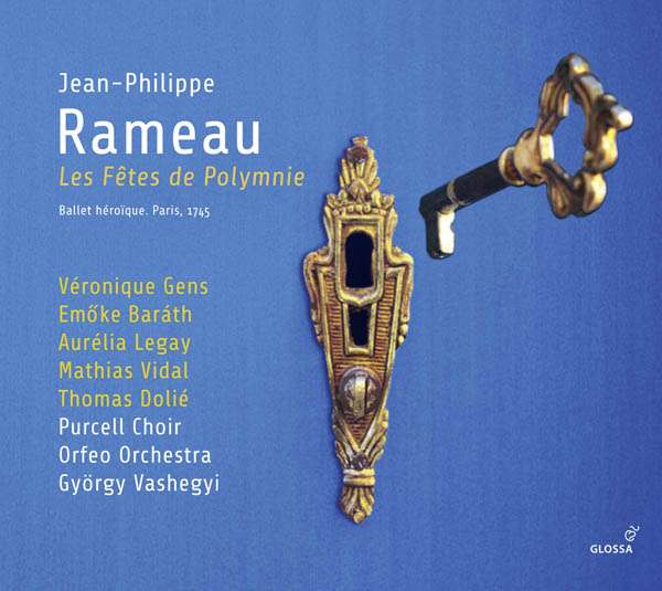 Jean-Philippe Rameau: Les Fetes De Polymnie - Purcell Choir - Orfeo Orchestra / Vashegyi
