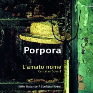 Nicola Antonio Porpora: L'Amato Nome - Stile Galante