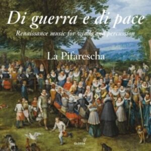 Di Guerra E Di Pace - La Pifarescha