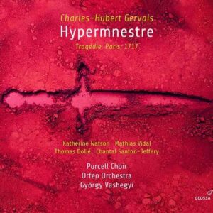 Charles-Hubert Gervais: Hypermnestre - Katherine Watson