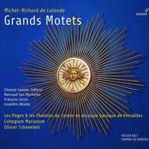 Michel Richard Delalande: Grands Motets - Olivier Schneebeli
