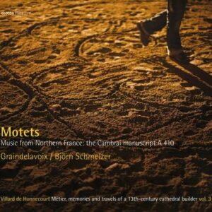Motets : Music From Nothern France - Graindelavoix - Scmelzer