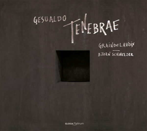 Carlo Gesualdo: Tenebrae - Graindelavoix