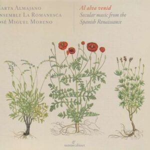 Al Alva Venid, Secular Music From The Spanisch Renaissance - La Romanesca