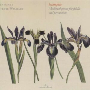 Istampite, Medieval Pieces For Fiddle And Percussion - Sinfonye