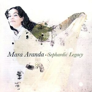 Sephardic Legacy - Aranda Mara