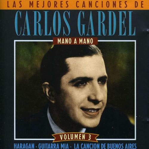 Mano A Mano - Carlos Gardel
