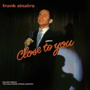 Close to You - Frank Sinatra