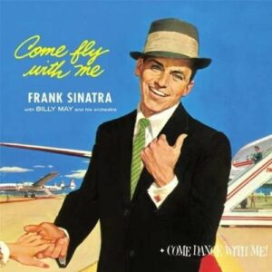 Come Fly With Me / Come Dance - Frank Sinatra