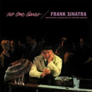 No One Cares - Frank Sinatra