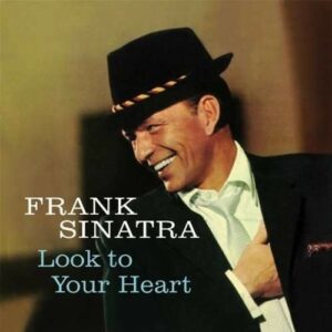 Look to Your Heart - Frank Sinatra