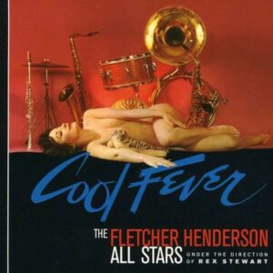 Cool Fever - Fletcher Henderson & His All Stars