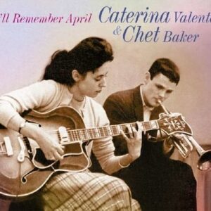 I'll Remember April - Catarina Valente & Chet Baker