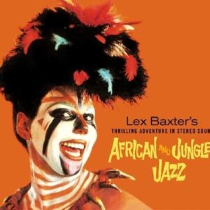 African Jazz / Jungle Jazz - Lex Baxter