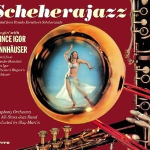 Scheherajazz / Swingin' with Prince Igor and Tannhauser - Skip Martin