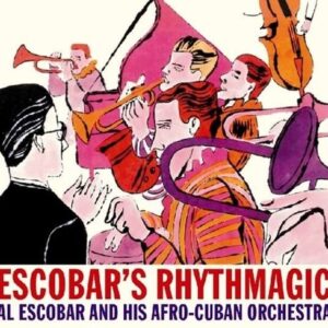 Escobar's Rhythmagic - Al Escobar & His Afro-Cuban Orchestra