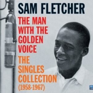 The Man With The Golden Voice - Sam Fletcher
