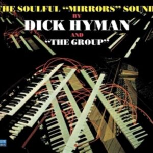 The Soulful Mirrors Sound - Dick Hyman