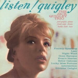 Listen! Quigley - Jack Quigley Trio