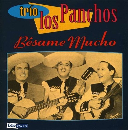 Besame Mucho - Trio Los Panchos
