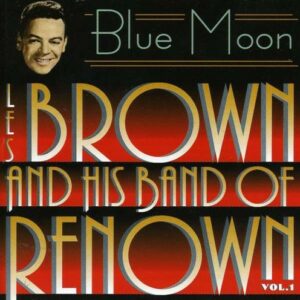 Blue Moon Vol.1 - Les Brown & His Band Of Renown