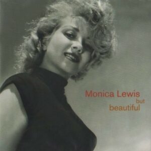 But Beautiful - Monica Lewis