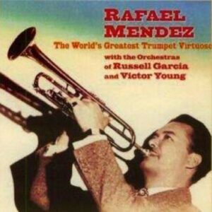 World's Greatest Trumpet - Rafael Mendez