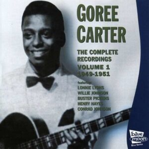 Complete Recordings 1 - Goree Carter