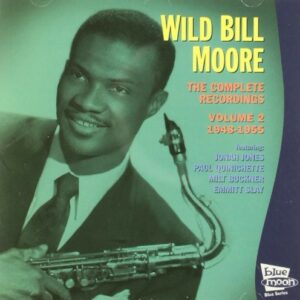 Complete Recordings Vol.2 - Wild Bill Moore