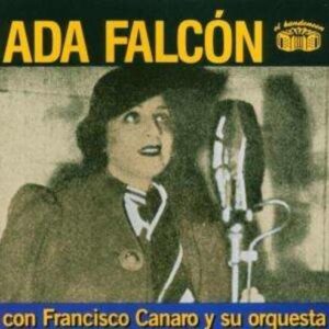 Con Francisco Canaro Y... - Ada Falcon