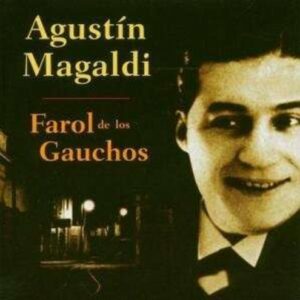 Farol De Los Gauchos - Agustin Magaldi