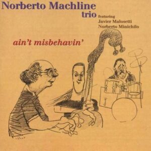 Ain't Misbehavin' - Norberto Machline Trio